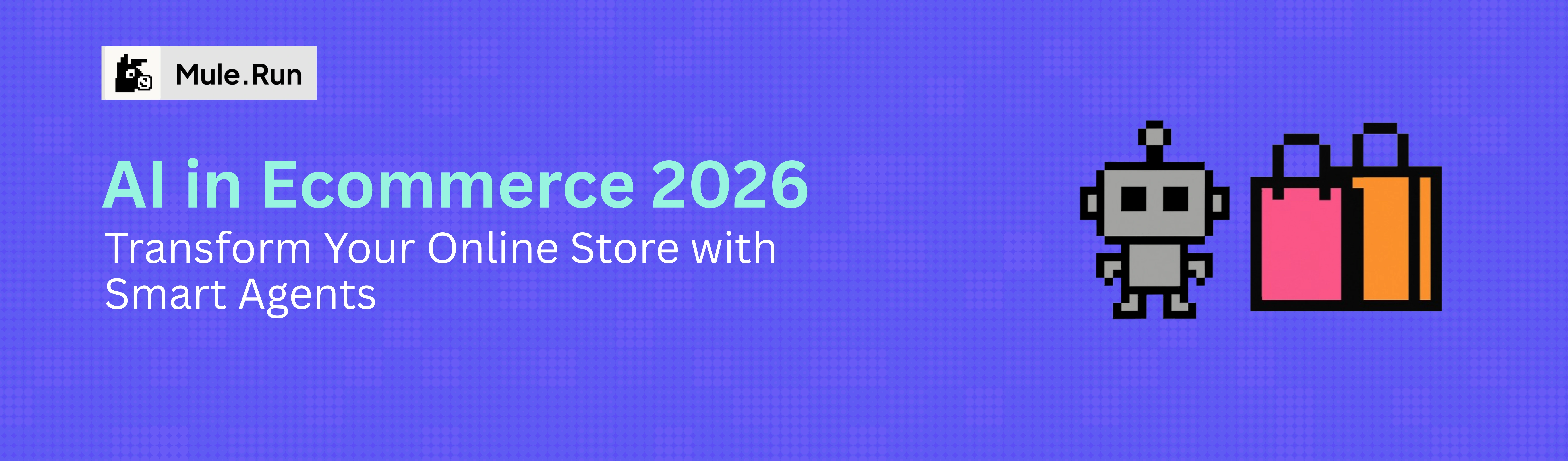 Featured image of post AI in E-Commerce 2026: Transform Your Online Store with Smart Agents